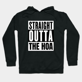 Straight Outta the HOA Hoodie